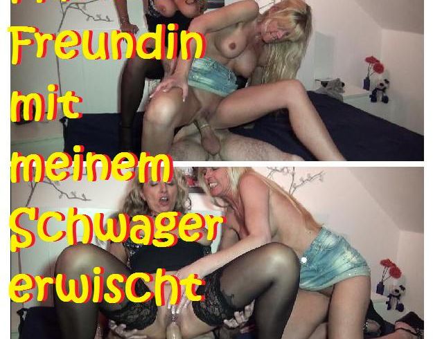 OMG.. mein Schwager die SAU...